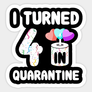 I Turned 4 In Quarantine Sticker